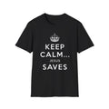 Keep Calm… Jesus Saves T-Shirt — Christian Faith Graphic Tee
